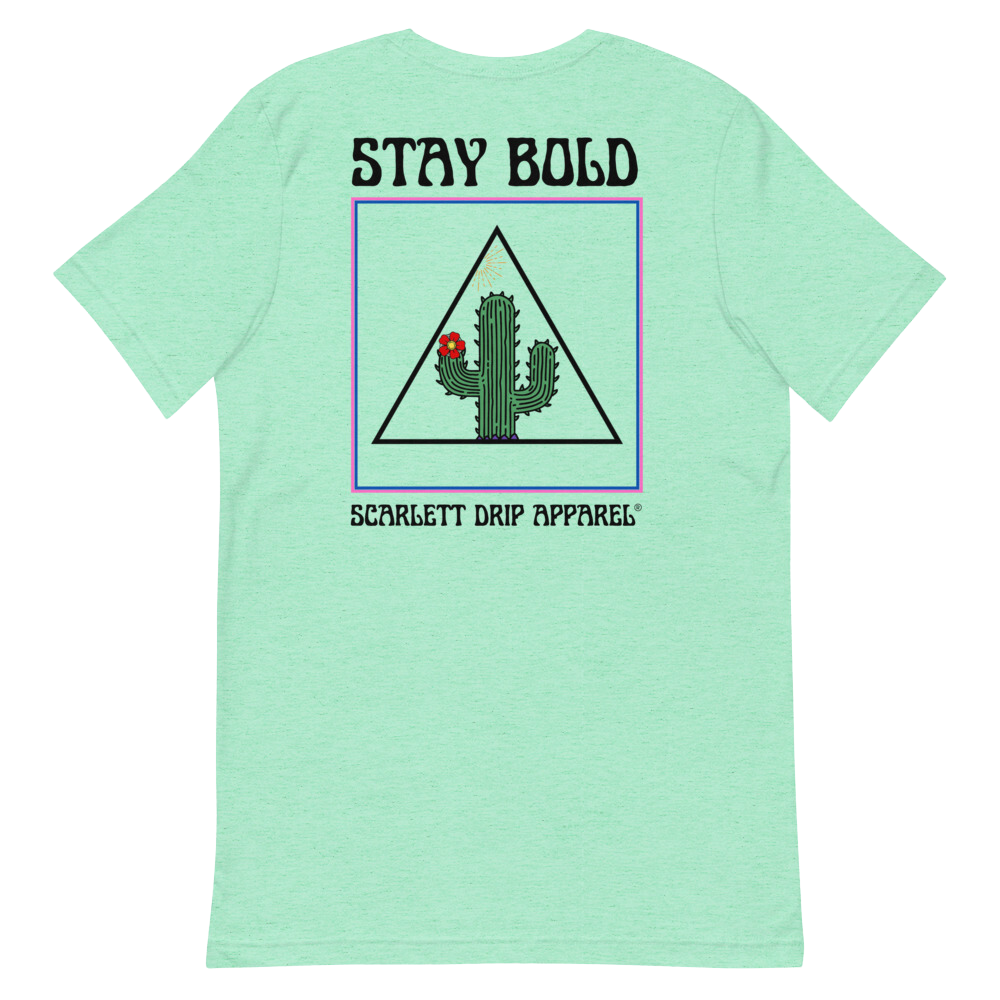 Stay Bold Mint T