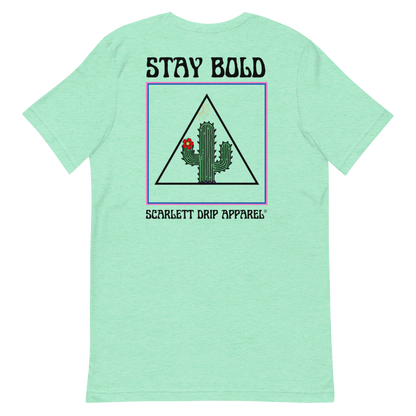 Stay Bold Mint T