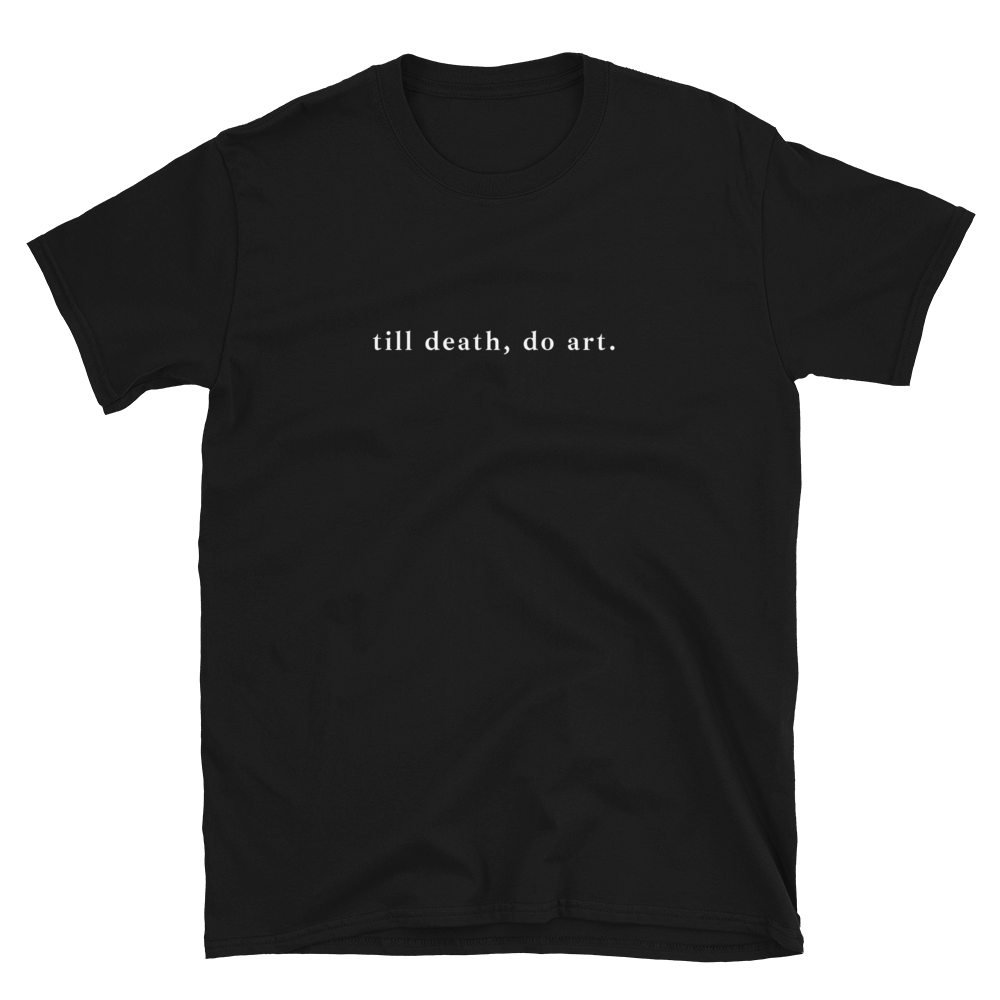 Till Death Unisex T